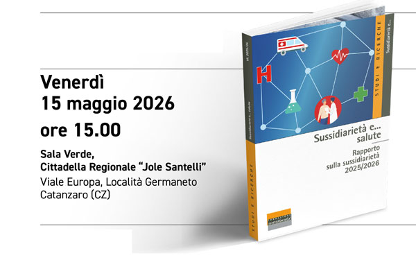Alla Cittadella regionale presentazione "Rapporto Sussidiarietà e... salute": focus sulla Calabria