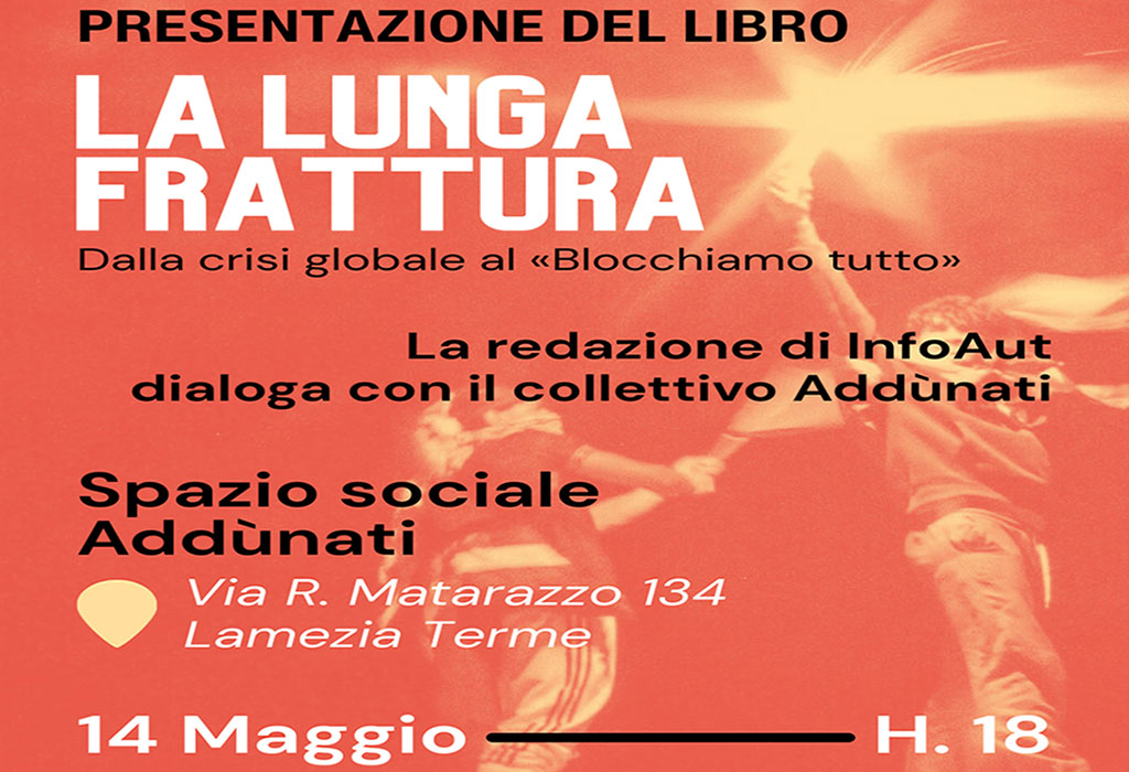 Lamezia, il 14 maggio presentazione del libro “La lunga frattura. Dalla crisi globale al blocchiamo tutto”