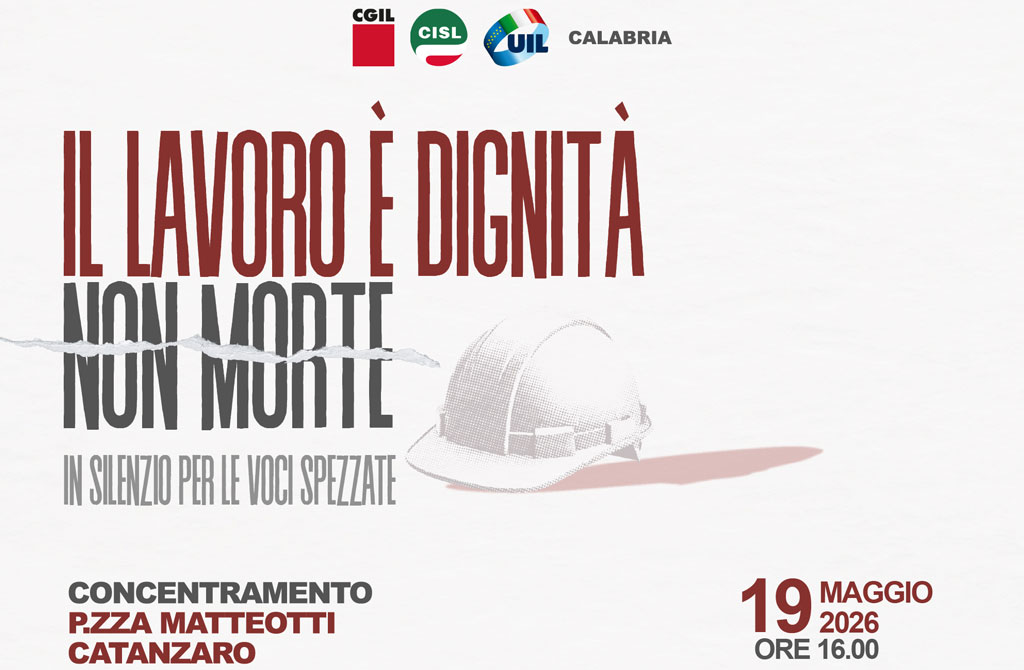 Sindacati in piazza in Calabria, il 19 maggio marcia silenziosa per le vittime sul lavoro