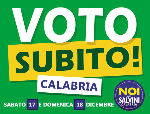 Noi con Salvini Calabria il 17 e 18 dicembre in piazza per iniziativa “Voto subito”