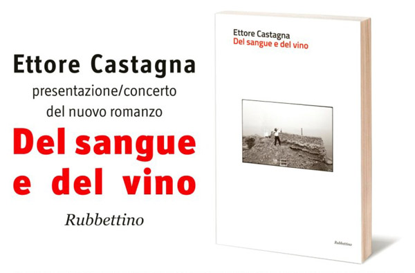 Lamezia, il 4 gennaio presentazione libro "Del sangue e del vino" di Ettore Castagna