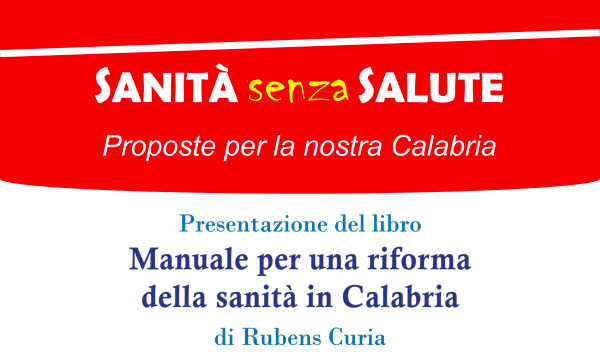 Lamezia, "Sanità senza salute proposte per la nostra Calabria" incontro il 2 aprile nella Sala Sintonia 
