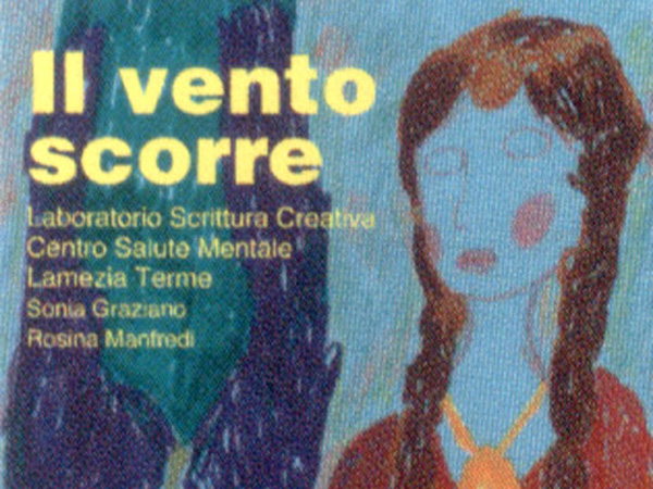Lamezia, "Il vento scorre" il 5 aprile presentazione libro su esperienze pazienti centro di salute mentale 