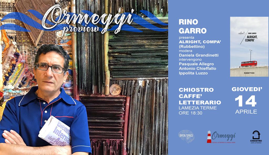 Lamezia, primo appuntamento di OrmeggiPreview con "Alright, compà" di Rino Garro al Chiostro