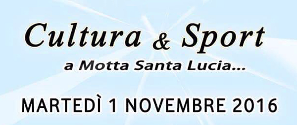 Cultura e Sport a Motta Santa Lucia l’1 novembre