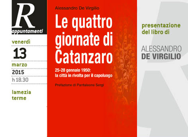 Lamezia: il 13 marzo presentazione libro “Le quattro giornate di Catanzaro”