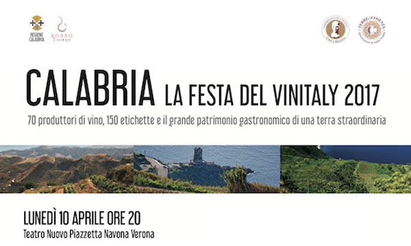 Calabria, la cultura vitivinicola millenaria e il patrimonio gastronomico alla festa del Vinitaly 2017
