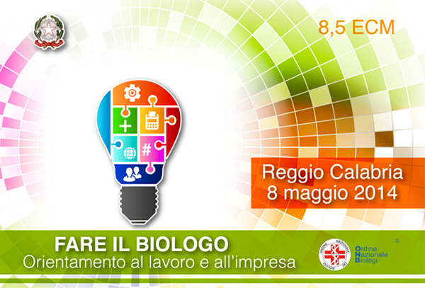Calabria: Ordine Nazionale dei Biologi presenta ''Fare il biologo: orientamento al lavoro e all'impresa''