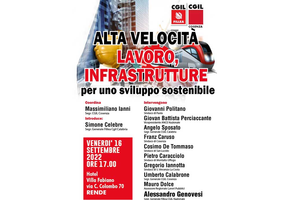 Convegno Cgil su “Alta Velocità, Lavoro, Infrastrutture, per uno sviluppo sostenibile” a Cosenza