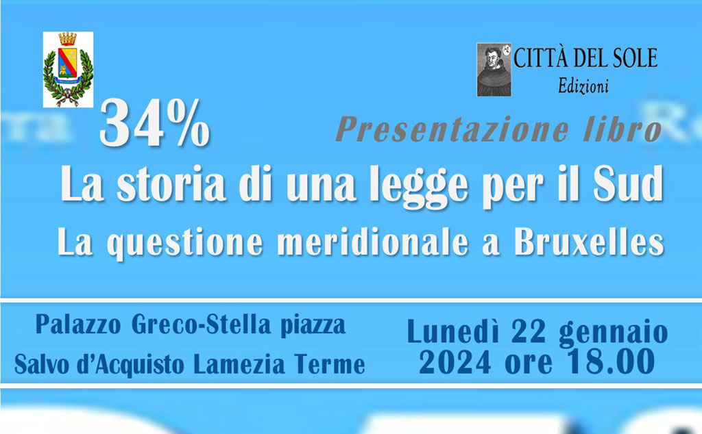 Lamezia, presentazione “34%. La storia di una legge per il Sud – La questione meridionale a Bruxelles” il 22 gennaio