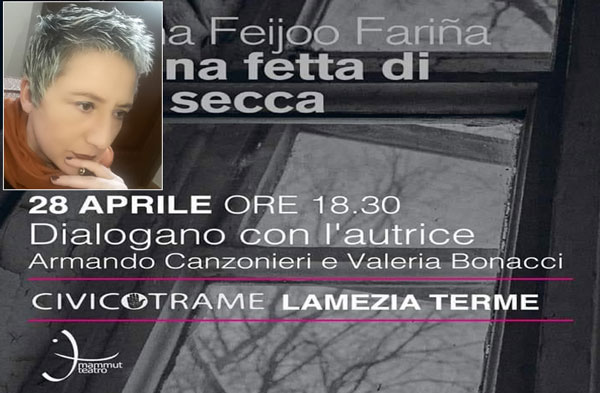 Lamezia, a Civico Trame "Per una fetta di mela secca": romanzo di Begoña Feijoó Fariña