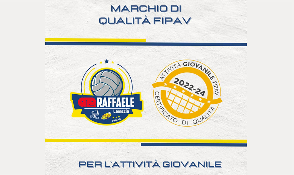 La Raffaele Lamezia ottiene il marchio di qualità FIPAV per l'attività giovanile