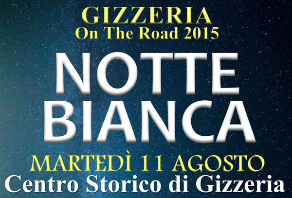 L'undici agosto notte bianca a Gizzeria