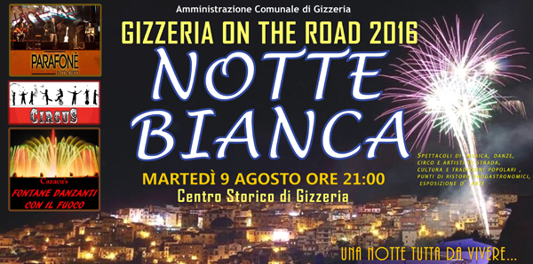 Il nove agosto notte bianca a Gizzeria