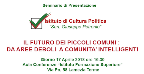 Lamezia: "Il futuro dei piccoli Comuni", seminario di presentazione il 17 aprile