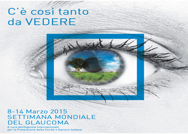 Agenzia Internazionale Prevenzione Cecità celebra dal 9 al 14 Marzo settimana Mondiale Glaucoma