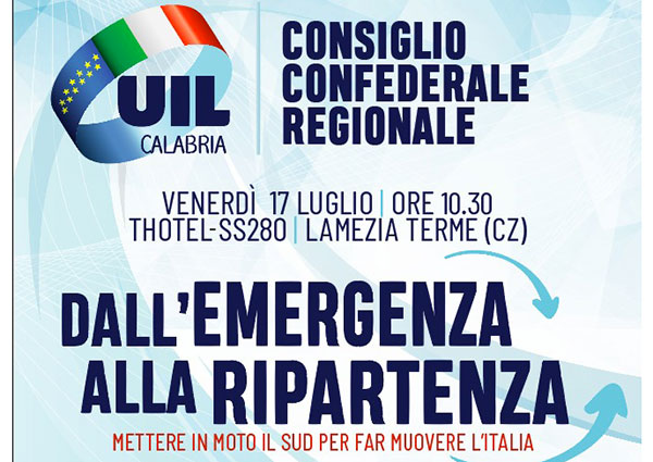 'Dall’emergenza alla ripartenza’: consiglio confederale Uil Calabria il 17 luglio