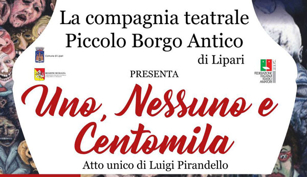 Lamezia, Vacantiandu: al Gran Premio Teatro Amatoriale Italiano “Uno, nessuno e centomila” della compagnia siciliana Piccolo Borgo Antico