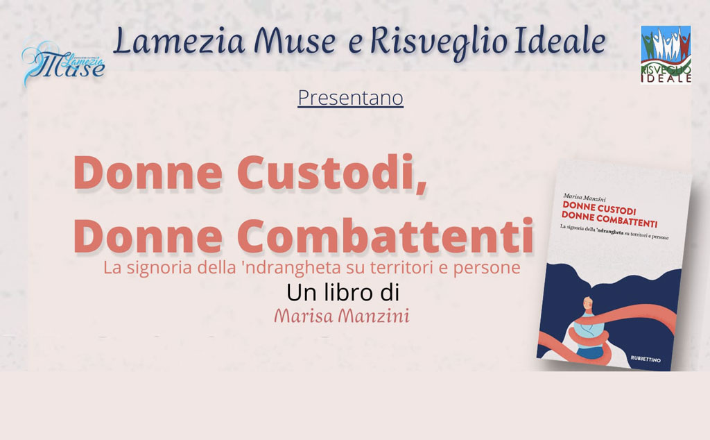 Lamezia, presentazione libro “Donne Custodi, Donne Combattenti” del pm Manzini