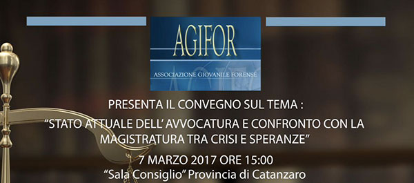 Convegno su stato avvocatura e presentazione associazione giovanile forense il 7 marzo a Catanzaro 