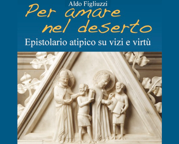 Lamezia: Presentazione libro “Per amare nel deserto. Epistolario atipico su virtù e vizi” di don Figliuzzi 