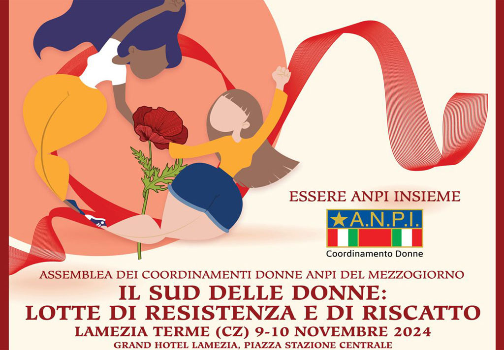 “Il Sud delle donne: lotte di resistenza e di riscatto”, a Lamezia convegno nazionale ANPI 9 e 10 novembre
