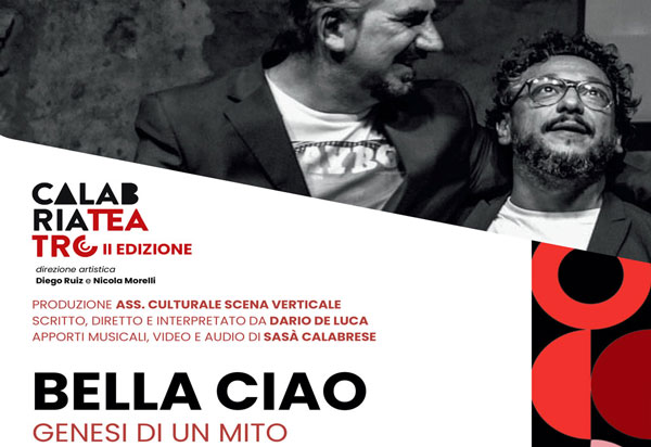 CalabriaTeatro il 22 agosto a Soveria Mannelli in scena "Bella Ciao - Genesi di un mito"