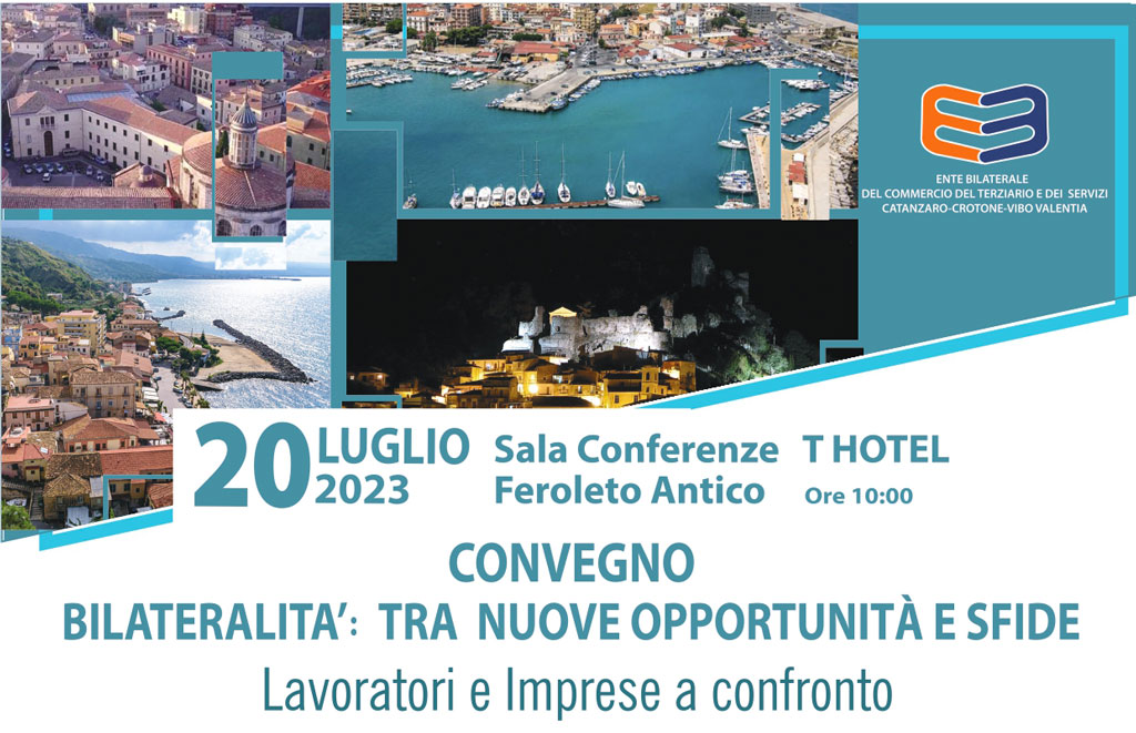 “Bilateralità tra nuove opportunità e sfide. Lavoratori e imprese a confronto”, convegno il 20 luglio a Feroleto Antico