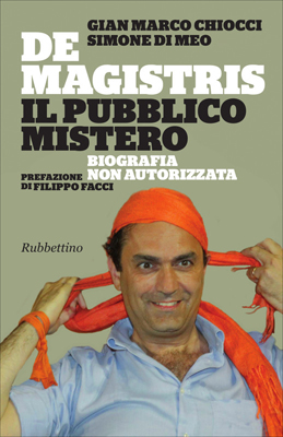 Calabria: Uscito libro su "Why Not" e De Magistris