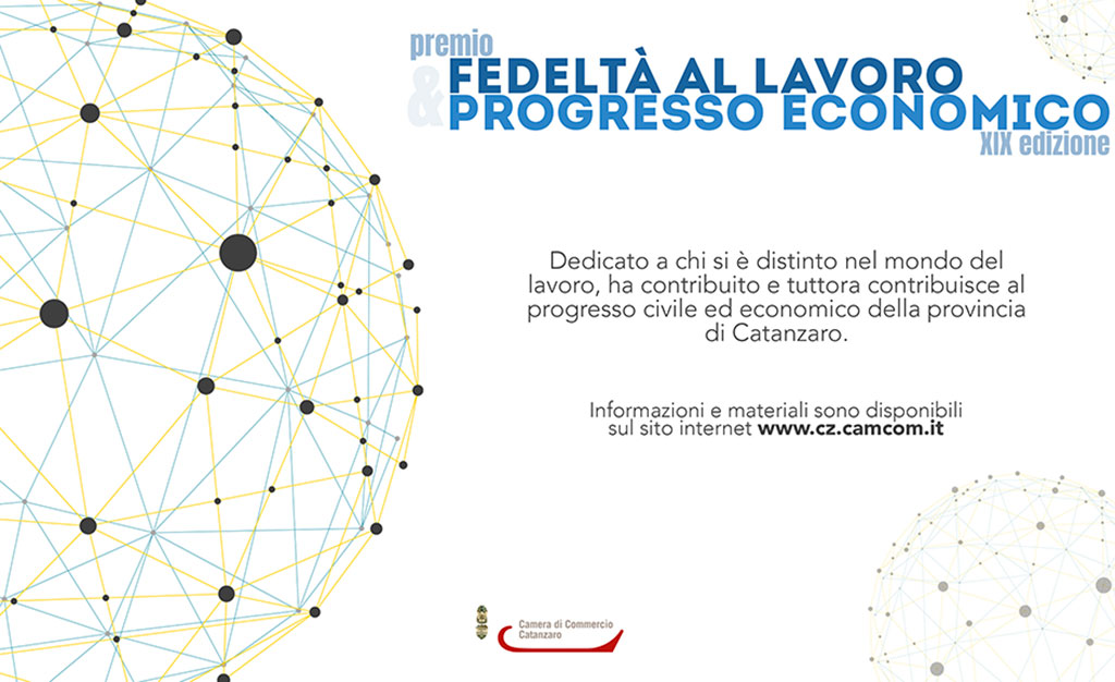 “Fedeltà al lavoro e Progresso Economico”, il bando per partecipare al premio della CCIAA di Catanzaro