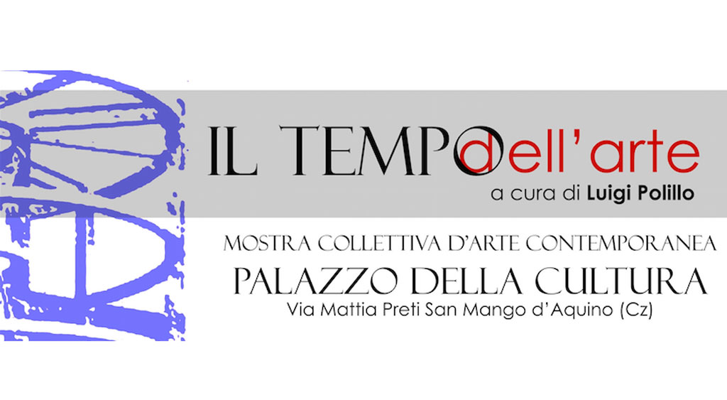 "Il Tempo dell’Arte", inaugurazione mostra il 20 dicembre a San Mango d’Aquino