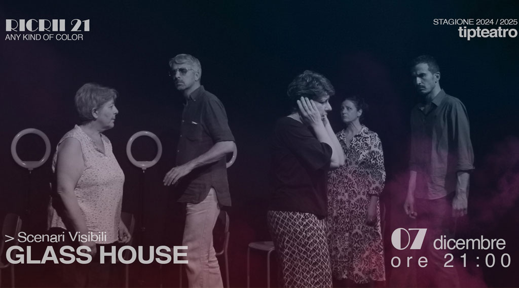 Lamezia, arriva “Glass House” al TIP Teatro per la stagione RICRII