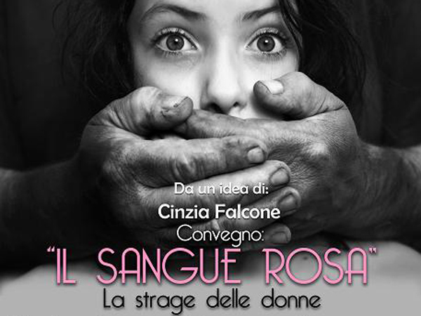 Calabria: “Il sangue rosa. La strage delle donne”, Prefetto Cosenza dice Stop alla violenza