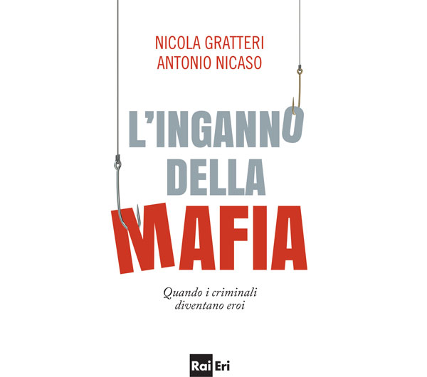 Gratteri e Nicaso presentano "L'inganno della mafia"