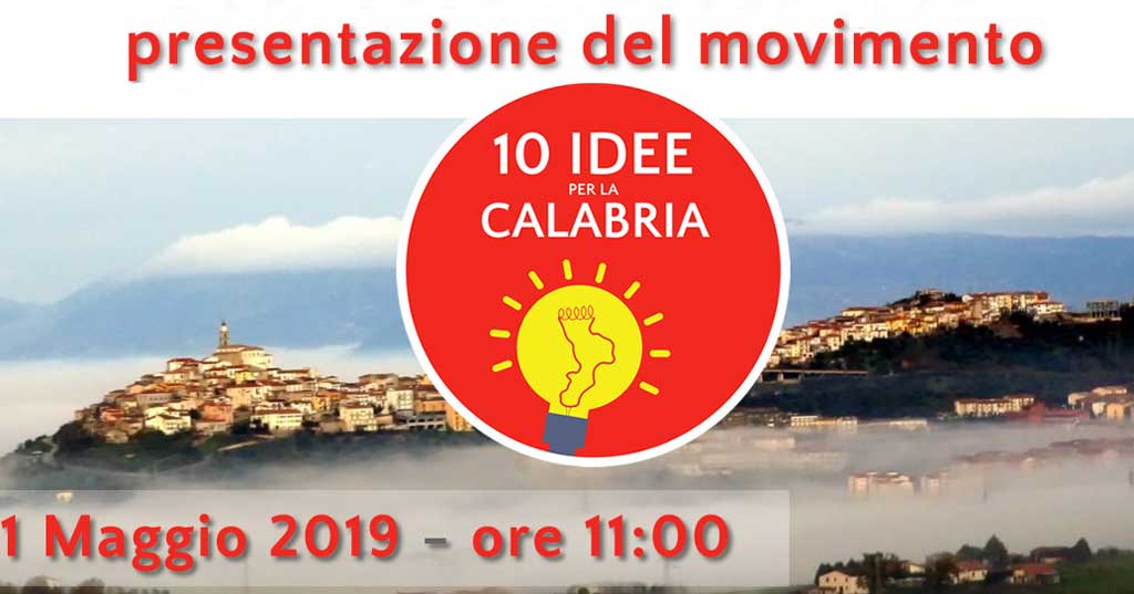 Lamezia, presentazione del movimento "10 idee per la Calabria" il primo maggio