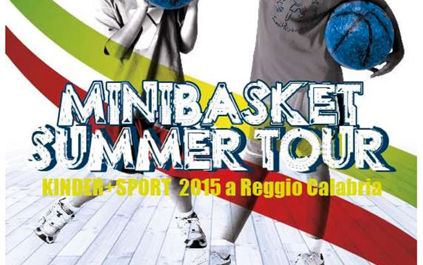 "Minibasket Summer Tour Kinder+Sport 2015" a Reggio Calabria