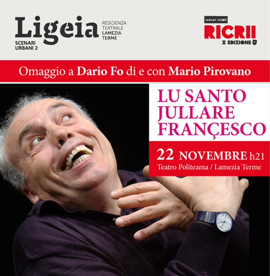 Lamezia: La teatralità di Dario Fo reinterpretata da Mario Pirovano in scena al teatro Politeama