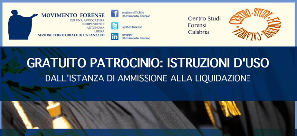 Gratuito patrocinio, istruzioni per l’uso’ convegno a Catanzaro il 7 luglio