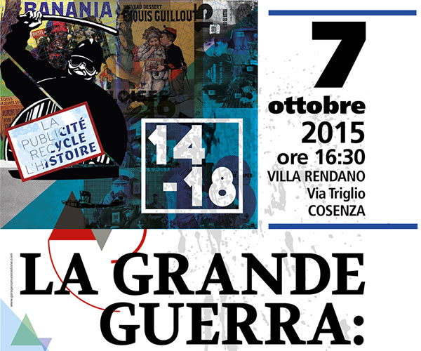 Villa Rendano presenta la grande guerra tra immagini e pubblicità 