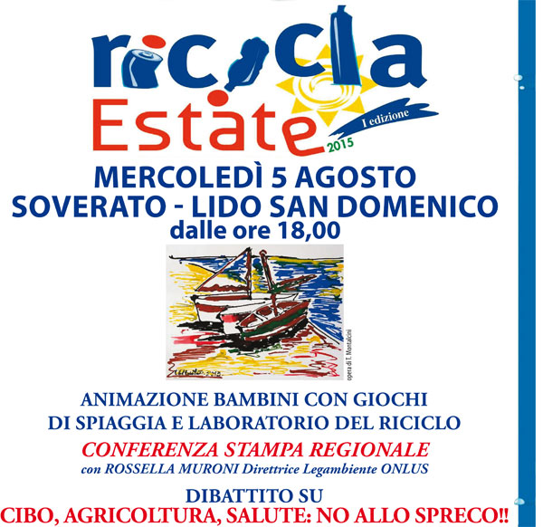 Ricicla estate il 5 agosto a Soverato, incontro su emergenze in Calabria