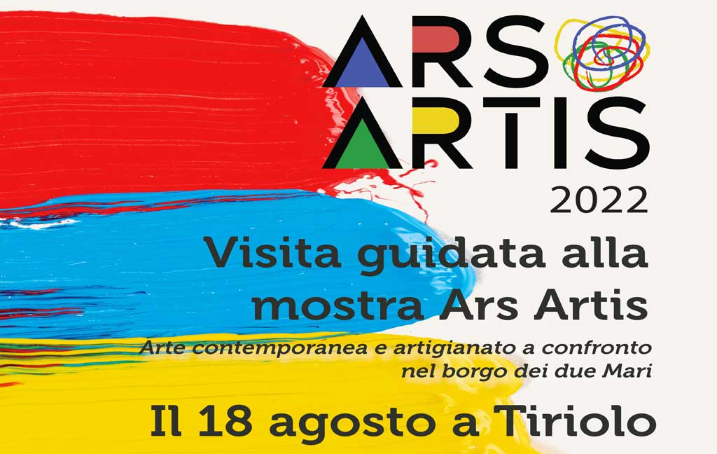 "Arte contemporanea e tradizioni si incontrano a Tiriolo": il 18 agosto visita guidata alla mostra Ars Artis