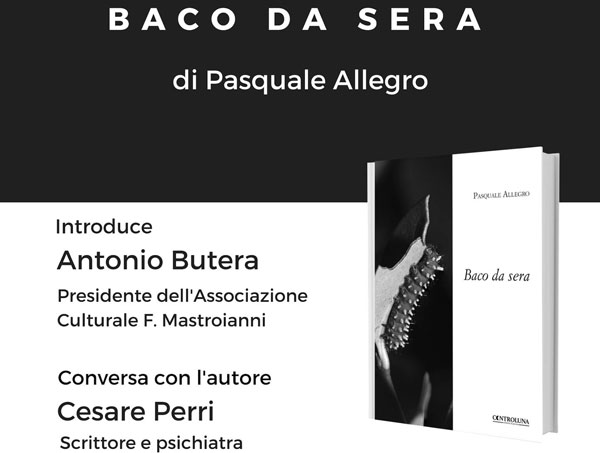 Presentazione il 27 ottobre del libro “Baco da sera” di Pasquale Allegro a Platania