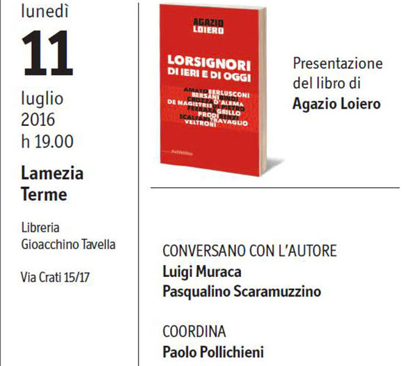 Lamezia, l’11 luglio presentazione libro “Lorsignori di ieri e di oggi” di Agazio Loiero