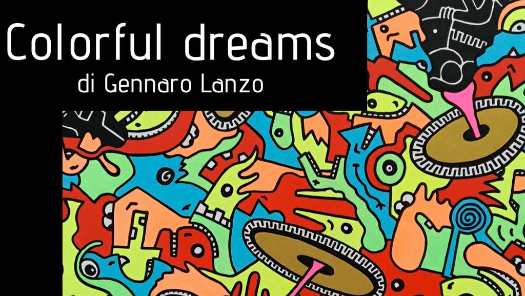 Lamezia, mostra dell'artista lametino Gennaro Lanzo "Colorful Dreams" il 26 ottobre