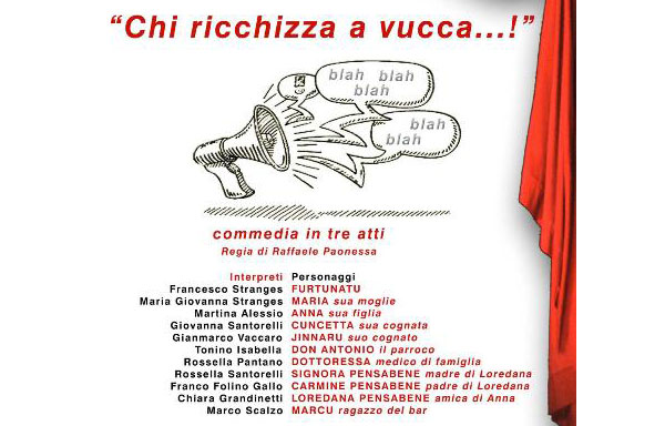 La commedia “Chi ricchizza a vucca…!’’ l’8 agosto a San Mazzeo