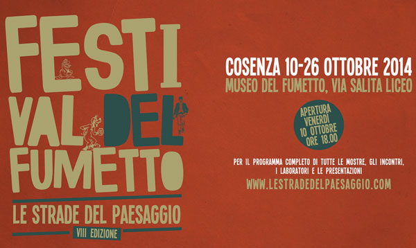 Calabria: Festival fumetto ‘Le strade del paesaggio’ dal 10 al 26 ottobre a Cosenza 