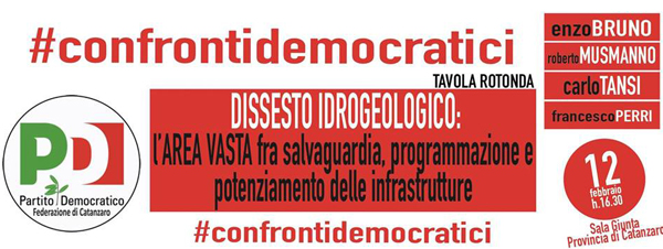 Pd organizza il 12 convegno su dissesto idrogeologico nella sala giunta di Catanzaro 