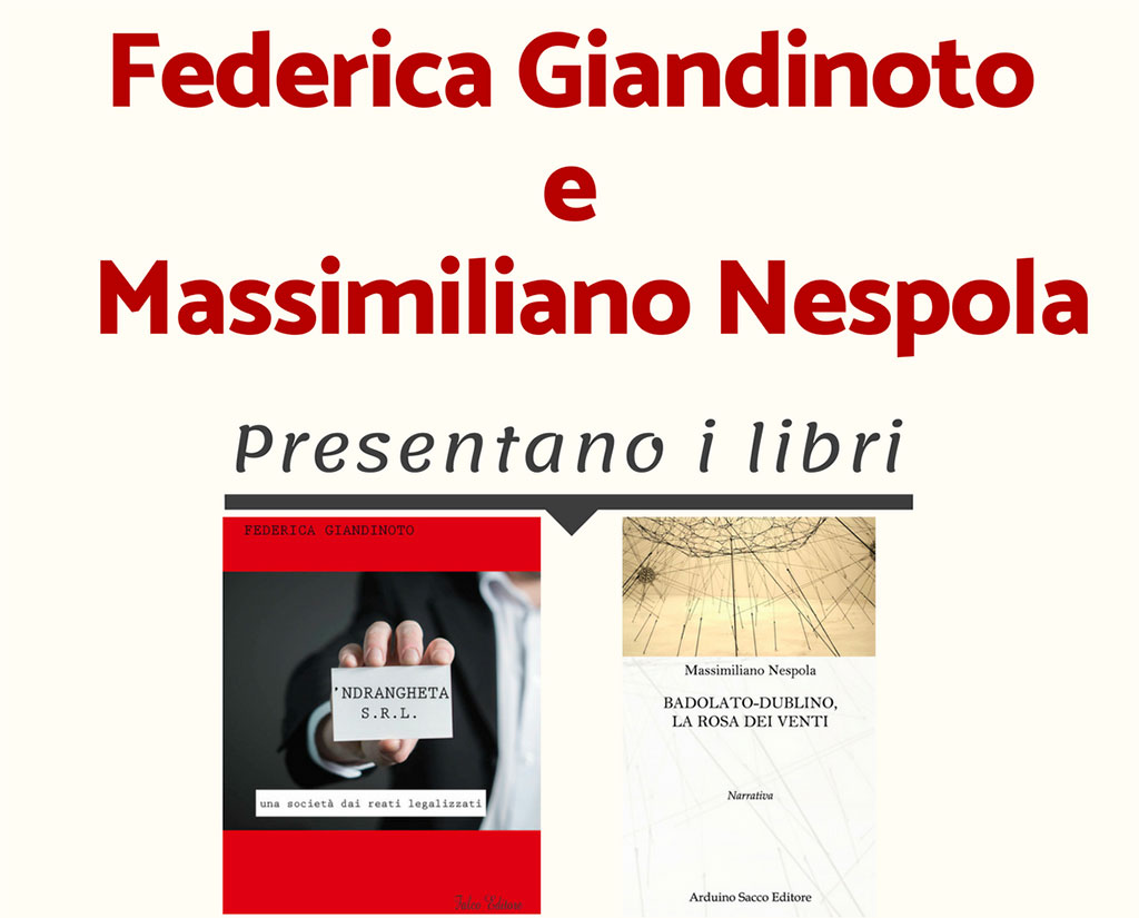 Lamezia: il 9 giugno presentazione di “Badolato-Dublino, la rosa dei venti” e “’Ndrangheta srl – una società dai reati legalizzati”