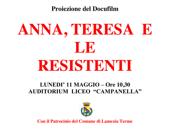 Lamezia: l’11 maggio proiezione film “Anna, Teresa e le resistenti” al liceo Campanella