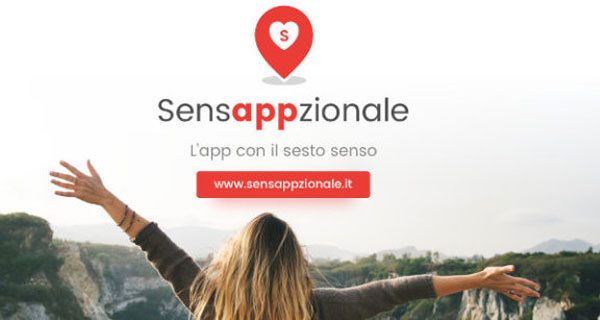 Nasce "Sensappzionale", l'app con un sesto senso per far scoprire e conoscere le bellezze del territorio